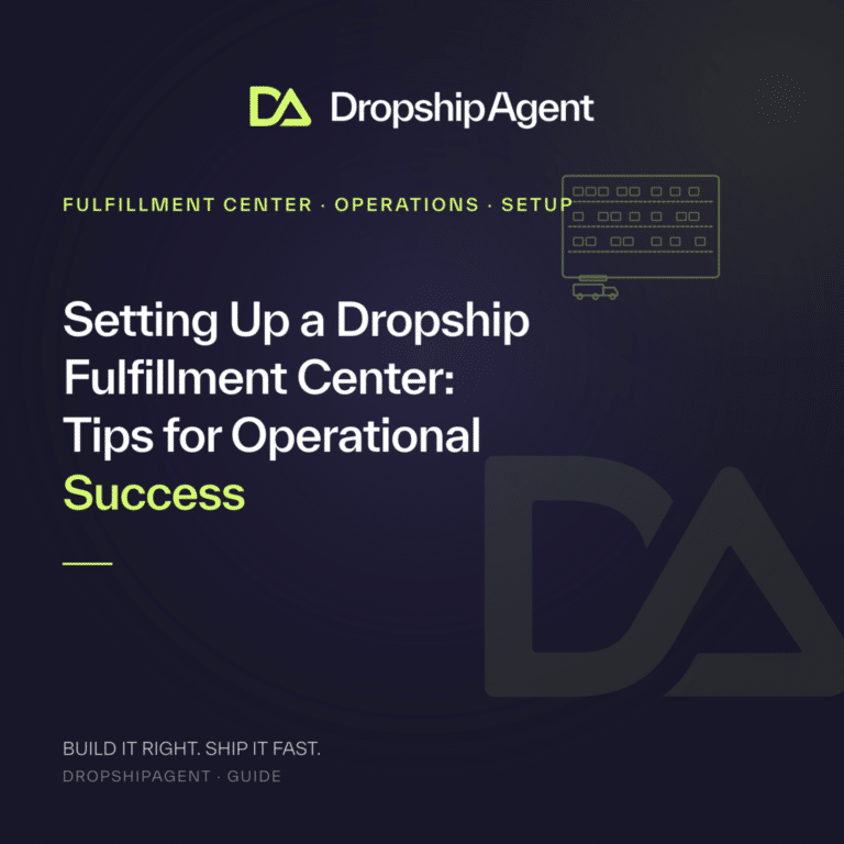 Setting Up a Dropship Fulfillment Center: Tips for Operational Success