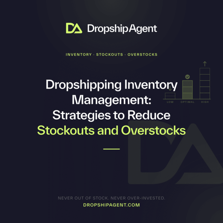 Dropshipping Inventory Management: Strategies to Reduce Stockouts and Overstocks