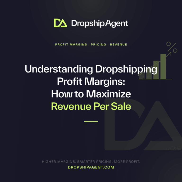 Understanding Dropshipping Profit Margins: How to Maximize Revenue Per Sale