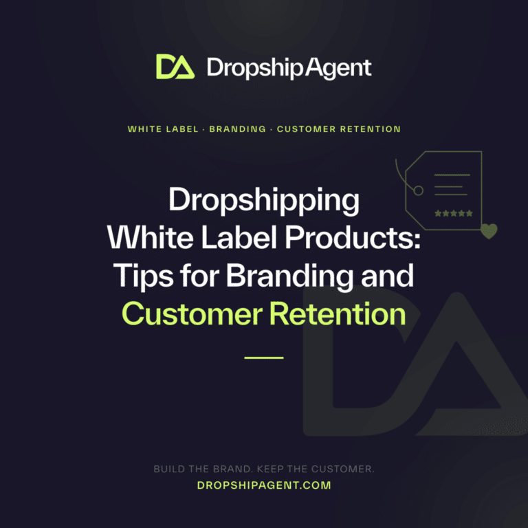 Dropshipping White Label Products: Tips for Branding and Customer Retention